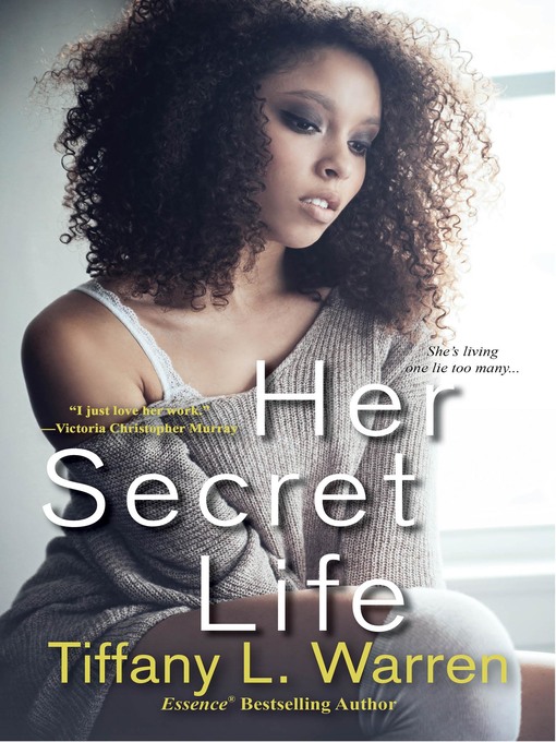 Title details for Her Secret Life by Tiffany L. Warren - Available